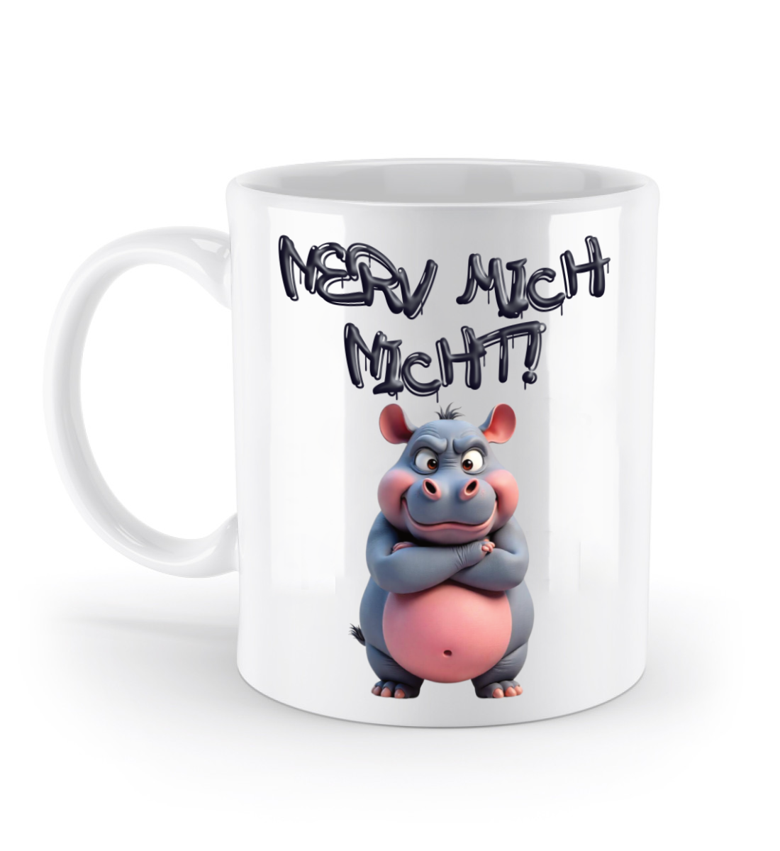 Hippo Tasse - Nerv mich nicht! - zornig