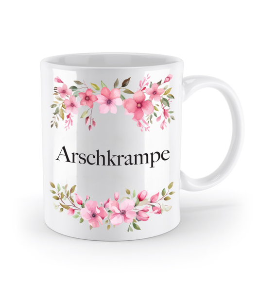Tasse - Arschkrampe - Blumen