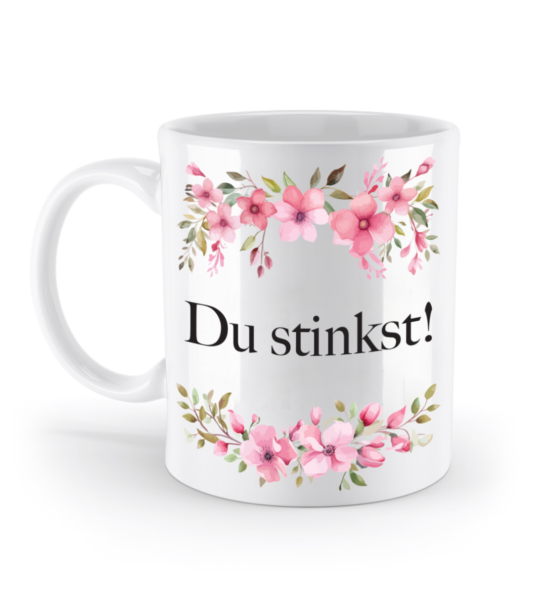 Tasse - Du stinkst! - Blumen