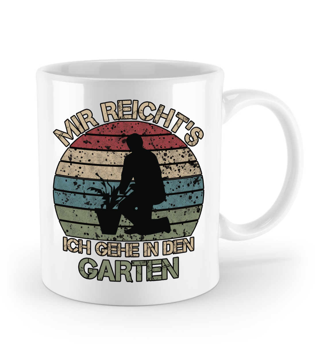 Garten Tasse - "Mir reichts ich gehe in den Garten!" | Schollys