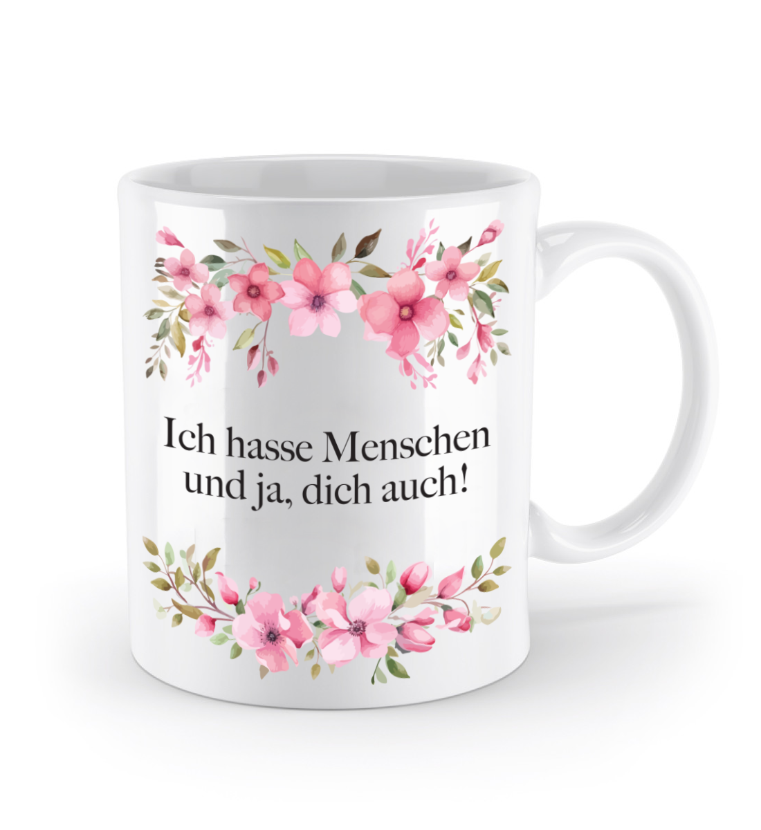 Tasse - Ich hasse Menschen und ja, dich auch! - Blumen