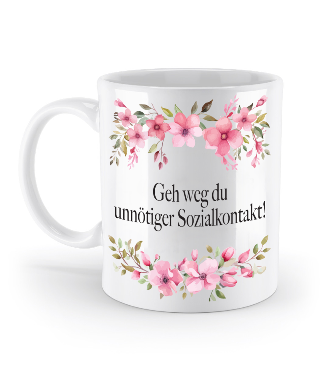 Tasse - Geh weg du unnötiger Sozialkontakt! - Blumen
