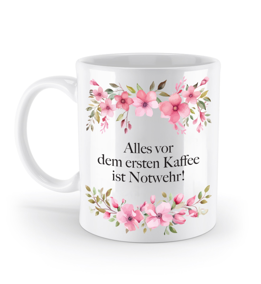 Tasse - Alles vor dem ersten Kaffee ist Notwehr! - Blumen