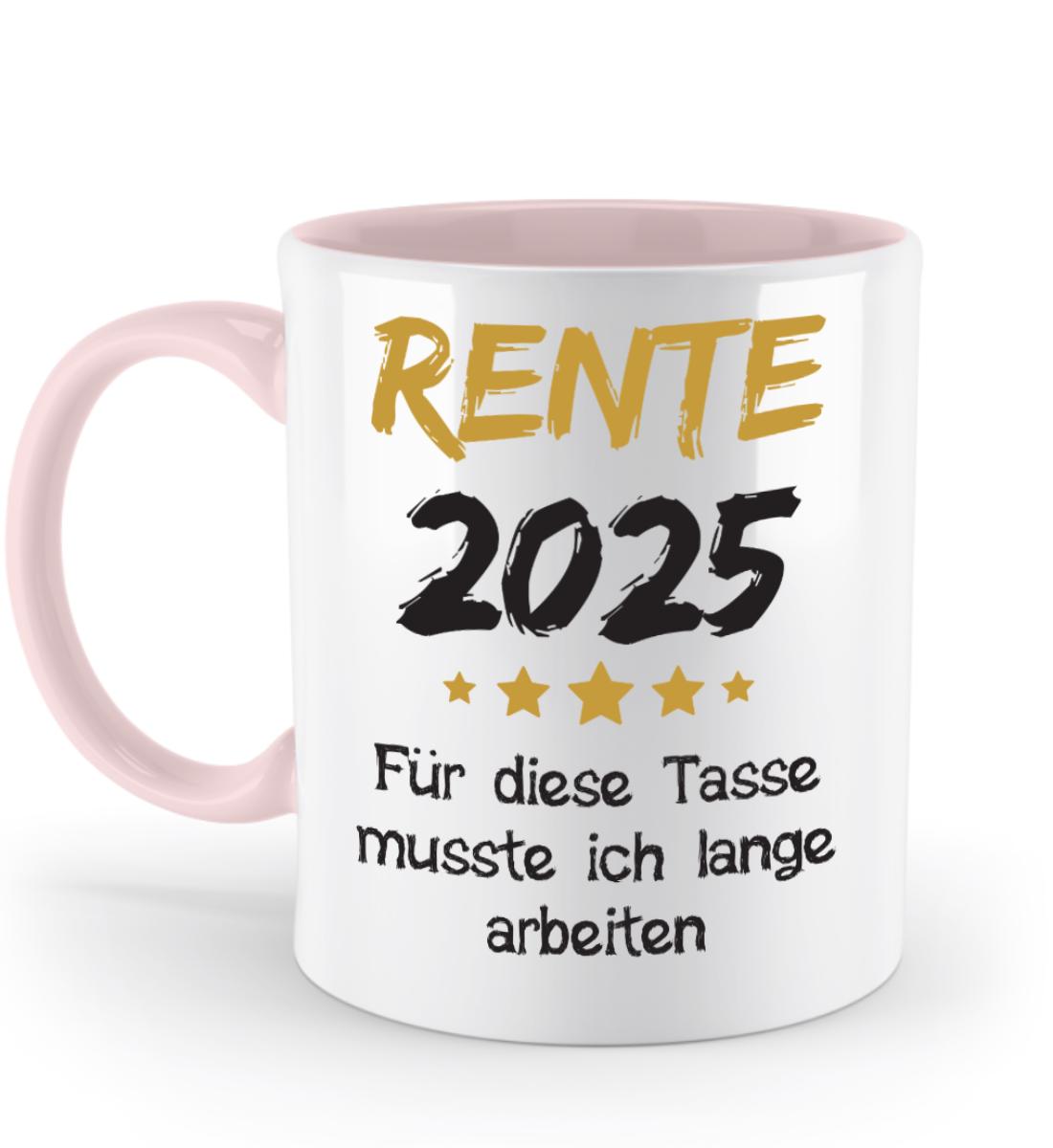 Tasse Rente mit Spruch - Rente 2025 (Jahr o. Name) für diese Tasse musste ich lange arbeiten -Geschenk, Abschiedsgeschenk