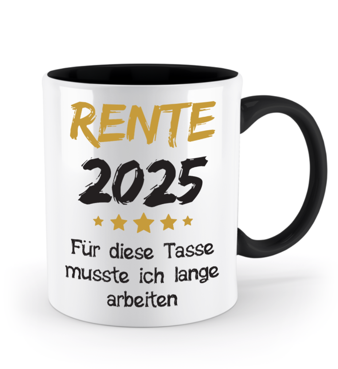 Tasse Rente mit Spruch - Rente 2025 (Jahr o. Name) für diese Tasse musste ich lange arbeiten -Geschenk, Abschiedsgeschenk