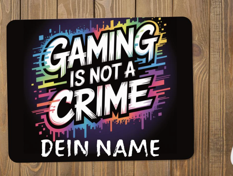 Gaming Mauspad "Gaming is not a crime" personalisiert mit Namen | Schollys - Schollys