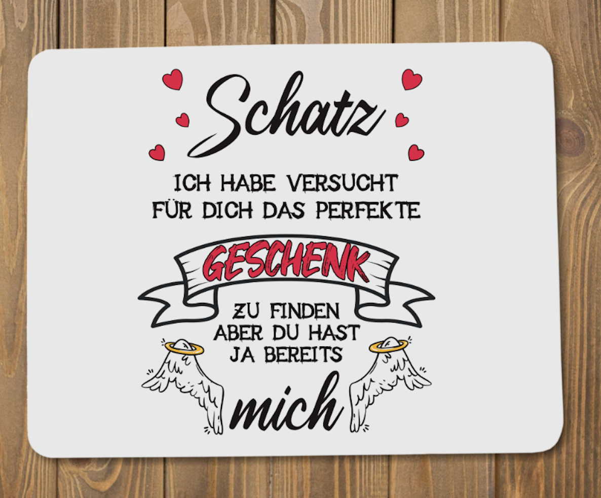 Mousepad "Schatz ich habe versucht..." | Schollys