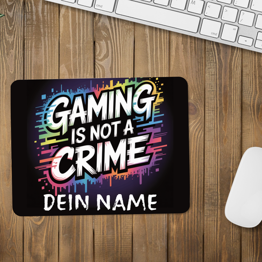 Gaming Mauspad "Gaming is not a crime" personalisiert mit Namen | Schollys - Schollys
