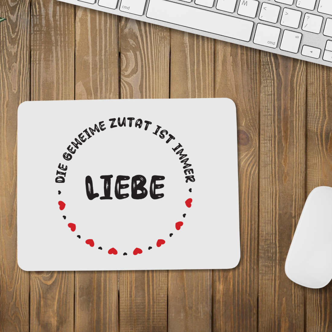 Mousepad "Die geheime Zutat ist immer Liebe." | Schollys