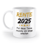 Tasse Rente mit Spruch - Rente 2025 (Jahr o. Name) für diese Tasse musste ich lange arbeiten -Geschenk, Abschiedsgeschenk - Schollys