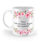 Tasse - Augen laut verdreht?! - Blumen