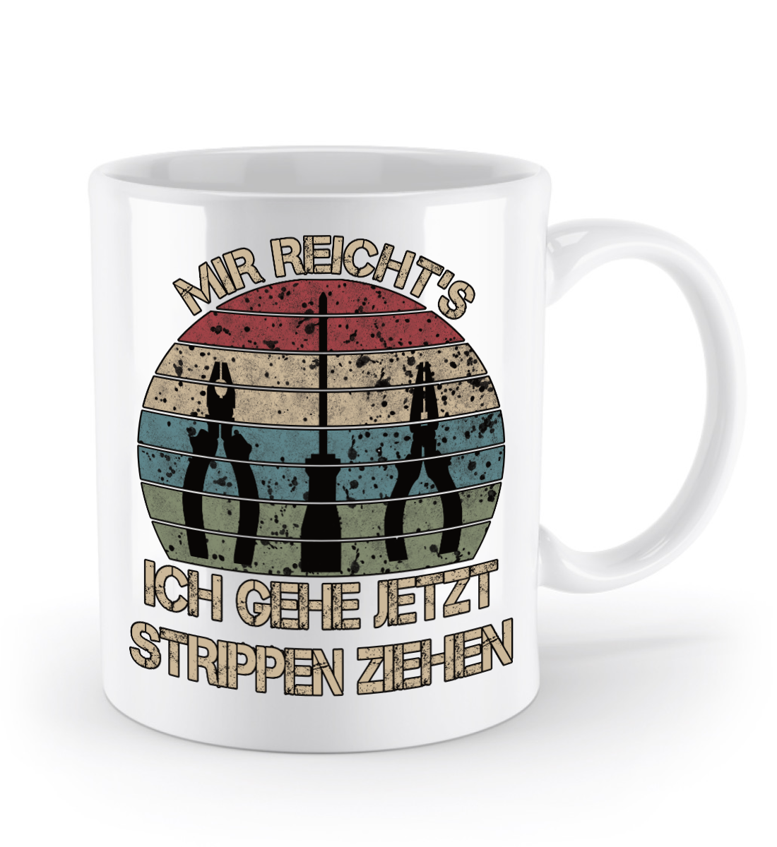 Elektriker Tasse - "Mir reicht's ich gehe Strippen ziehen" | Schollys