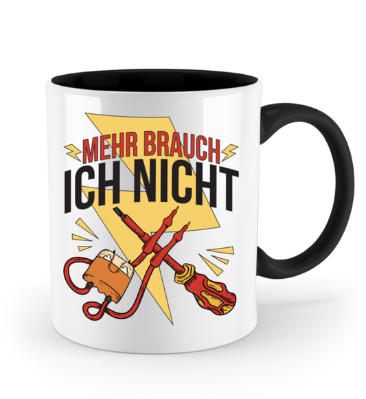 Elektriker Tasse - "Mehr brauch ich nicht" | Schollys