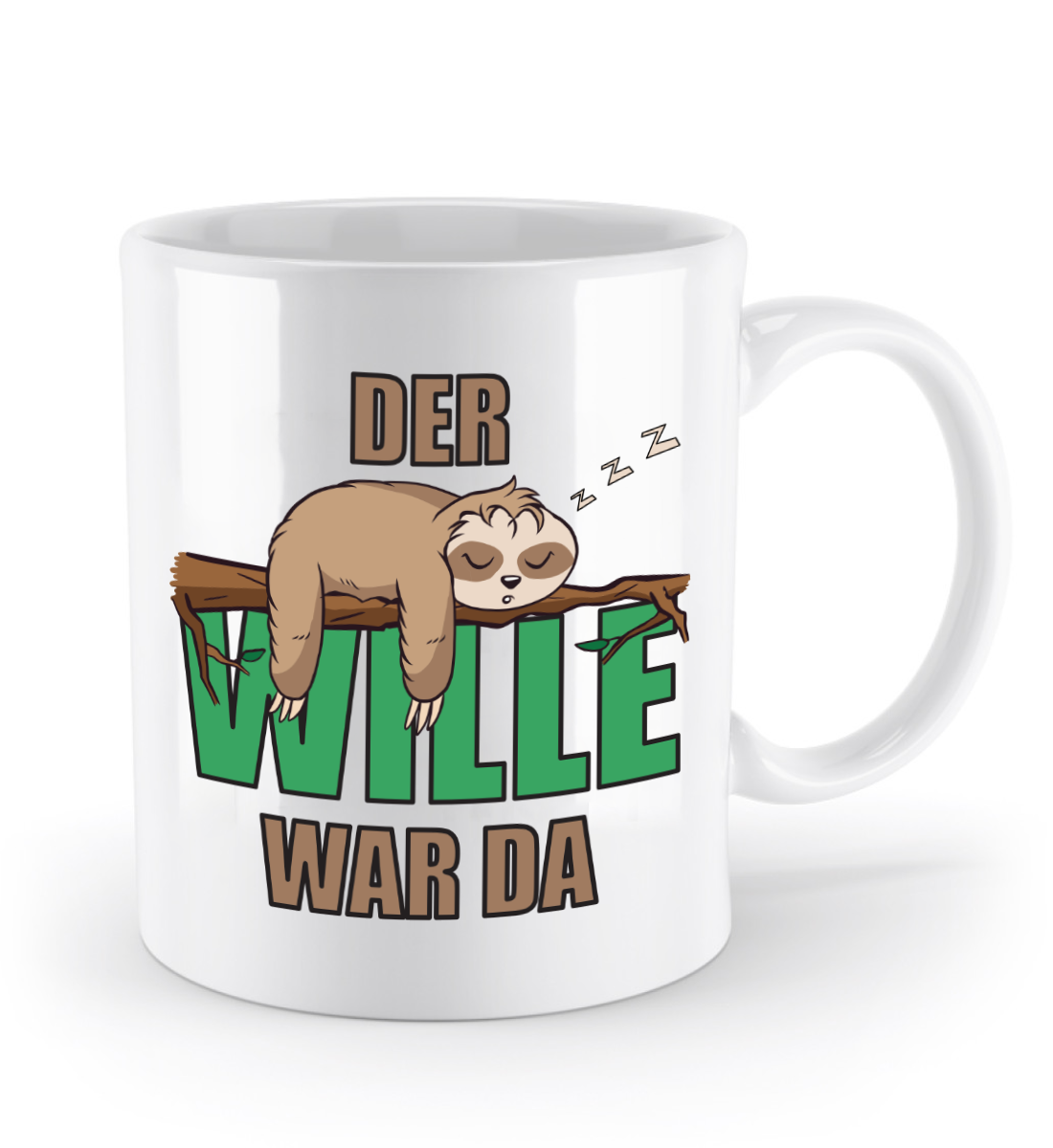 Faultier Tasse - "Der Wille war da!" | Schollys - Schollys