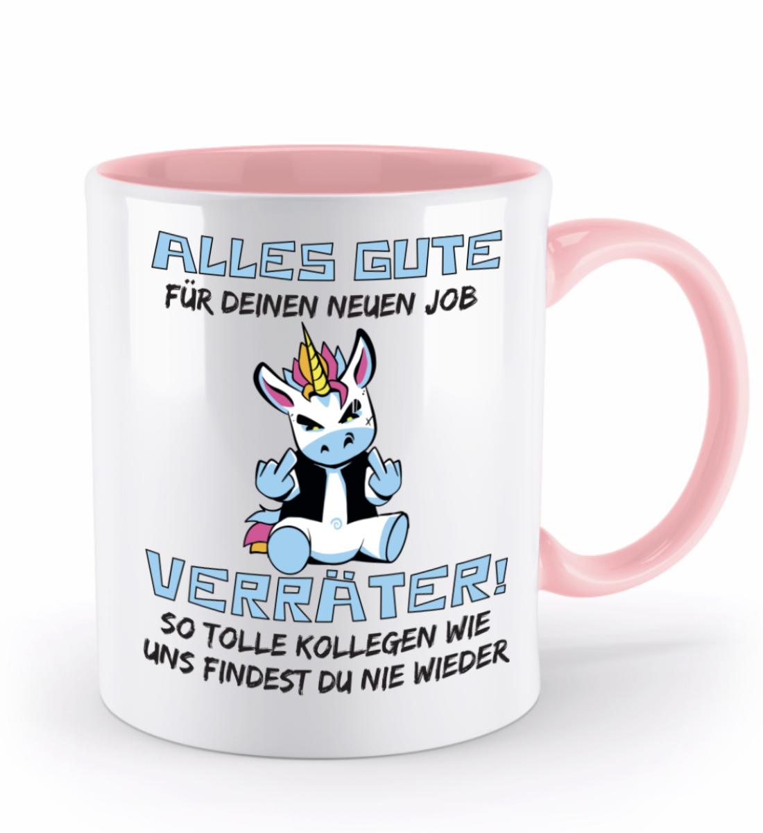 Tasse zum Jobwechsel – Frecher Spruch: „Viel Glück im neuen Job, du Verräter“ (Einhorn B)