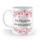 Tasse - Für Pillepalle bin ich nicht zuständig! - Blumen