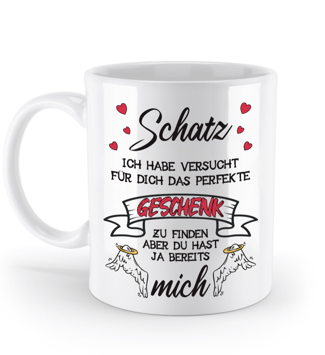 Valentinstag Tasse - "Schatz... perfekte Geschenk“ | Schollys - Schollys
