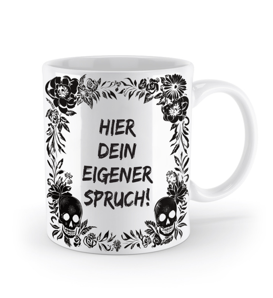 Tasse (personalisiert) - Dein eigener Spruch! - Skull Statement