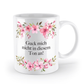 Tasse - Guck mich nicht in diesem Ton an! - Blumen