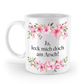 Tasse - Ja, leck mich doch am Arsch! - Blumen