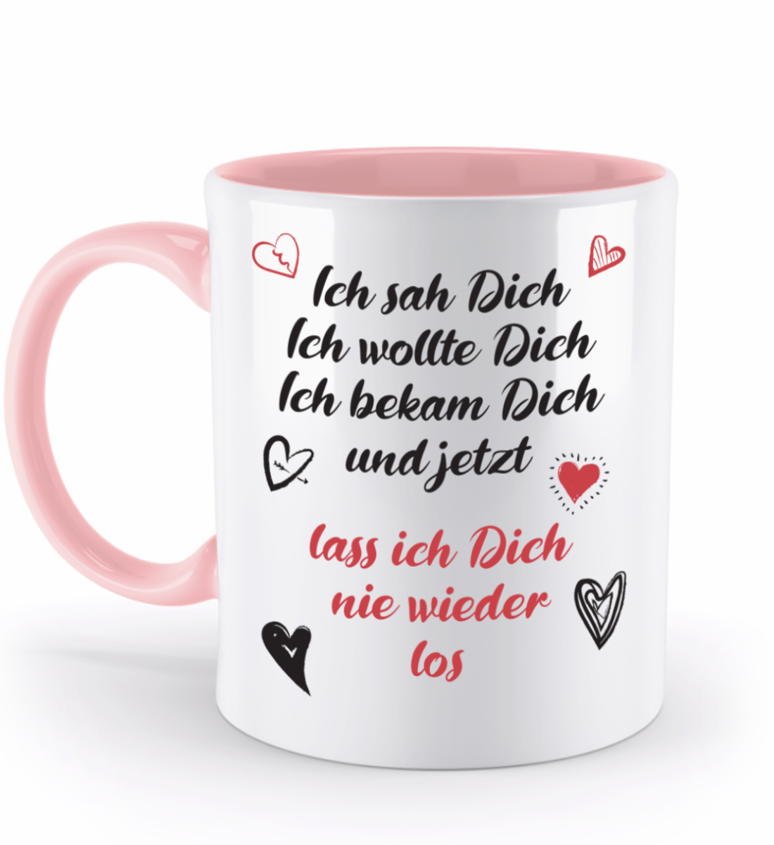 Valentinstag Tasse - "Ich sah dich. Ich wollte dich. Ich bekam dich.“ | Schollys