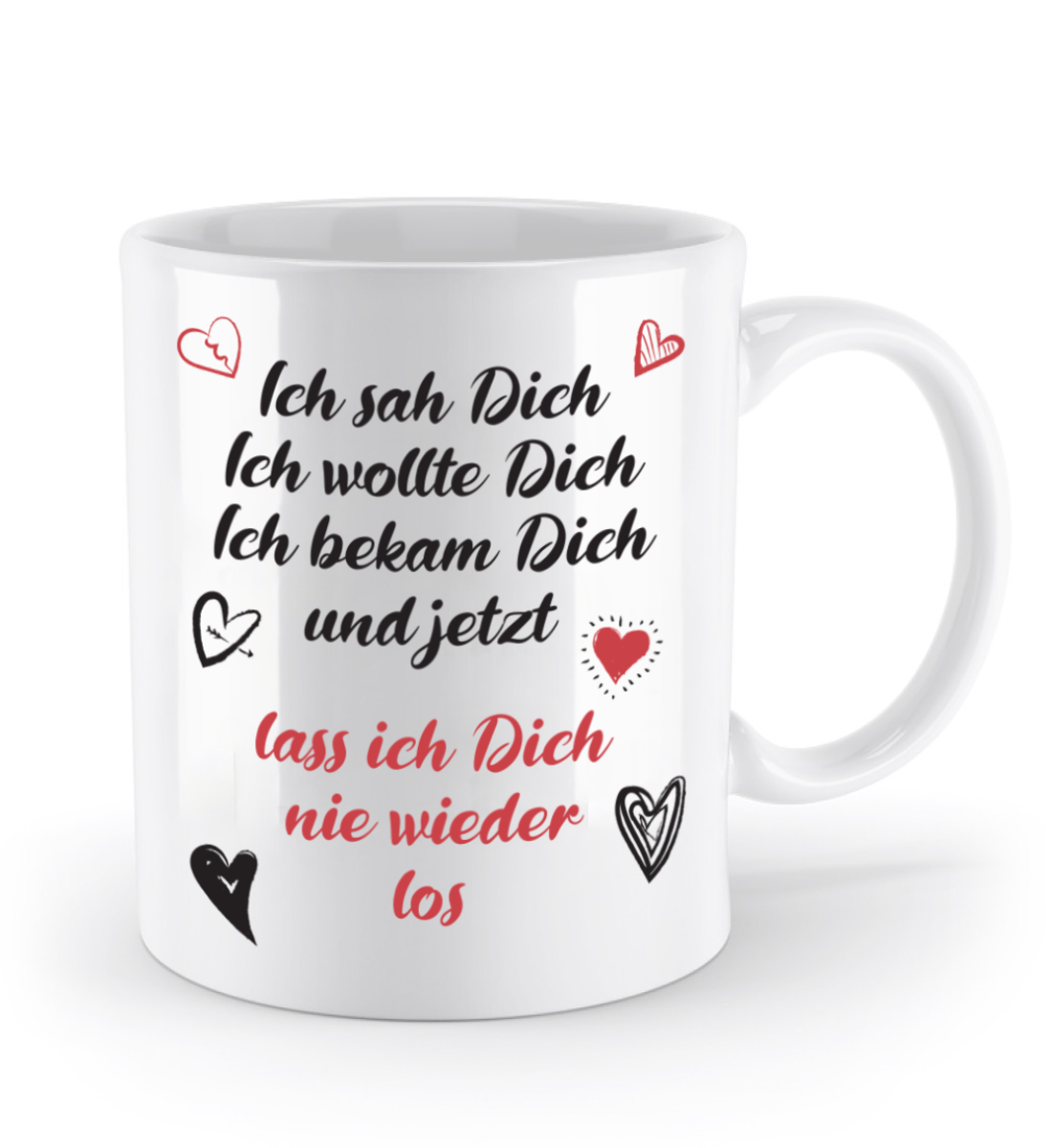 Valentinstag Tasse - "Ich sah dich. Ich wollte dich. Ich bekam dich.“ | Schollys