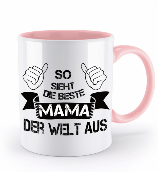 Tasse - "So sieht die beste Mama der Welt aus"