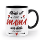 Tasse mit Spruch - "Glück ist eine Mama wie dich zu haben!" - Geschenktasse, Geschenkidee, Fototasse