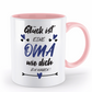 Tasse mit Spruch - "Glück ist eine Oma wie dich zu haben!" - Geschenktasse, Geschenkidee, Fototasse