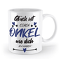 Tasse mit Spruch - "Glück ist einen Onkel wie dich zu haben!" - Geschenktasse, Geschenkidee, Fototasse