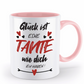 Tasse mit Spruch - "Glück ist eine Tante wie dich zu haben!" - Geschenktasse, Geschenkidee, Fototasse - Schollys