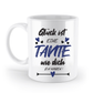 Tasse mit Spruch - "Glück ist eine Tante wie dich zu haben!" - Geschenktasse, Geschenkidee, Fototasse - Schollys
