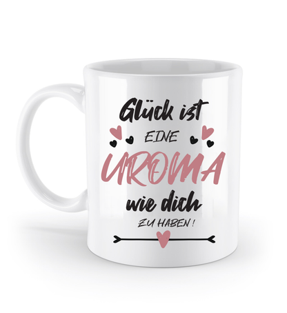 Tasse mit Spruch - "Glück ist eine Uroma wie dich zu haben!" - Geschenktasse, Geschenkidee, Fototasse - Schollys