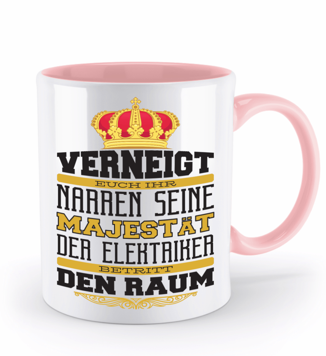 Elektriker Tasse - "Majestät Elektriker..." | Schollys - Schollys