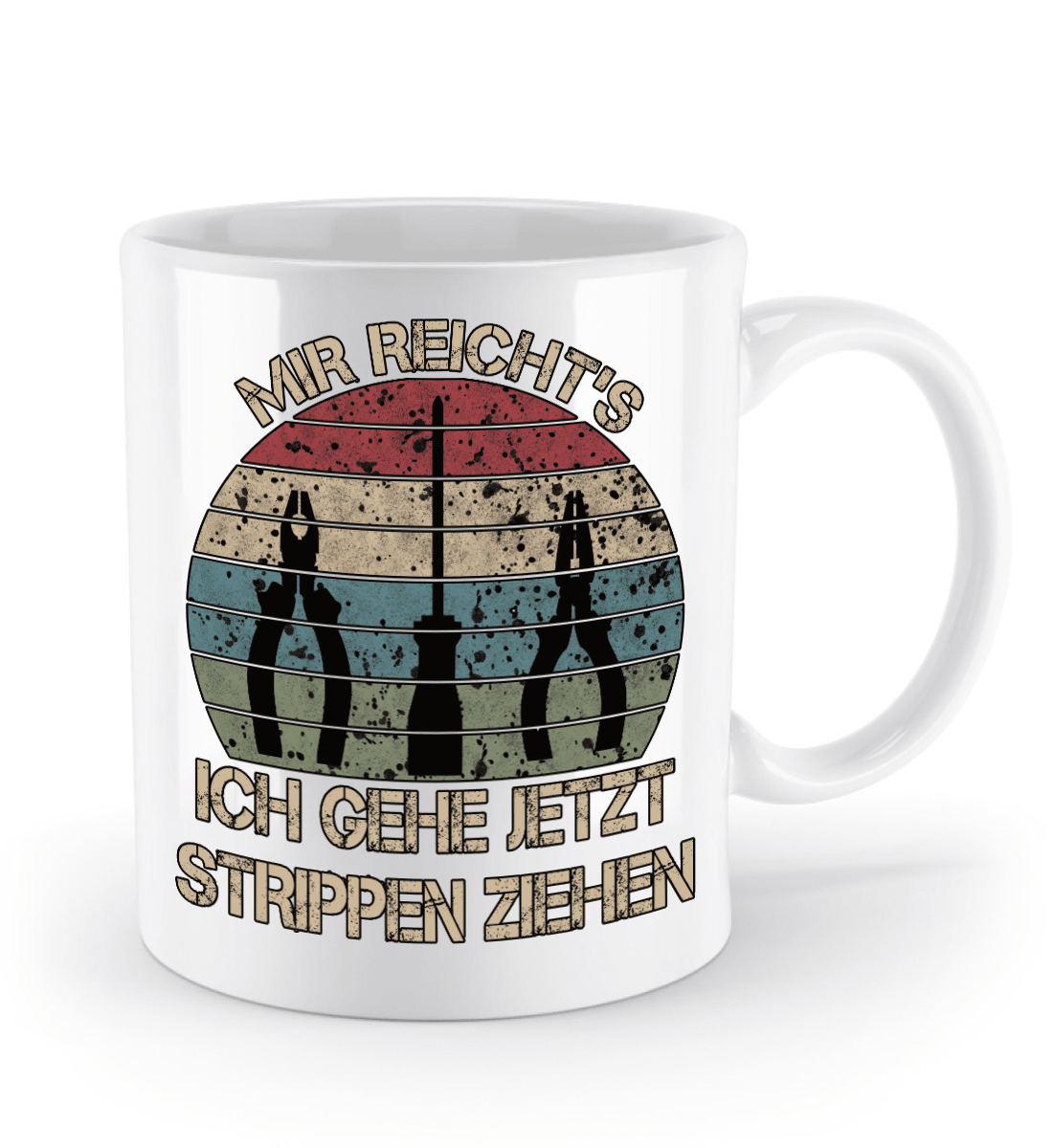 Elektriker Tasse - "Mir reicht's ich gehe Strippen ziehen" | Schollys - Schollys